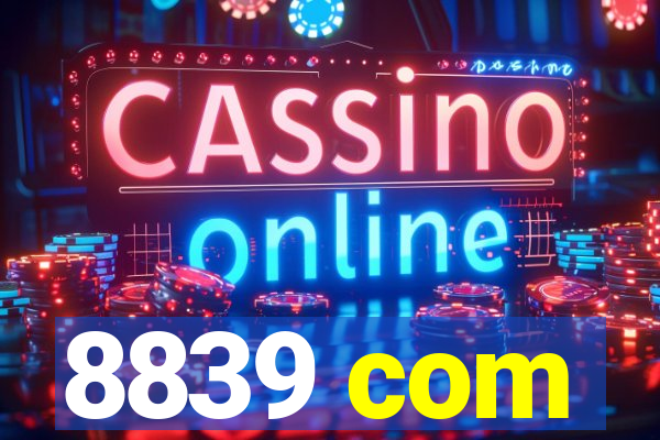 8839 com